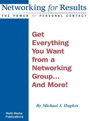 cover image of Get Everything You Want from a Networking Group... and More!